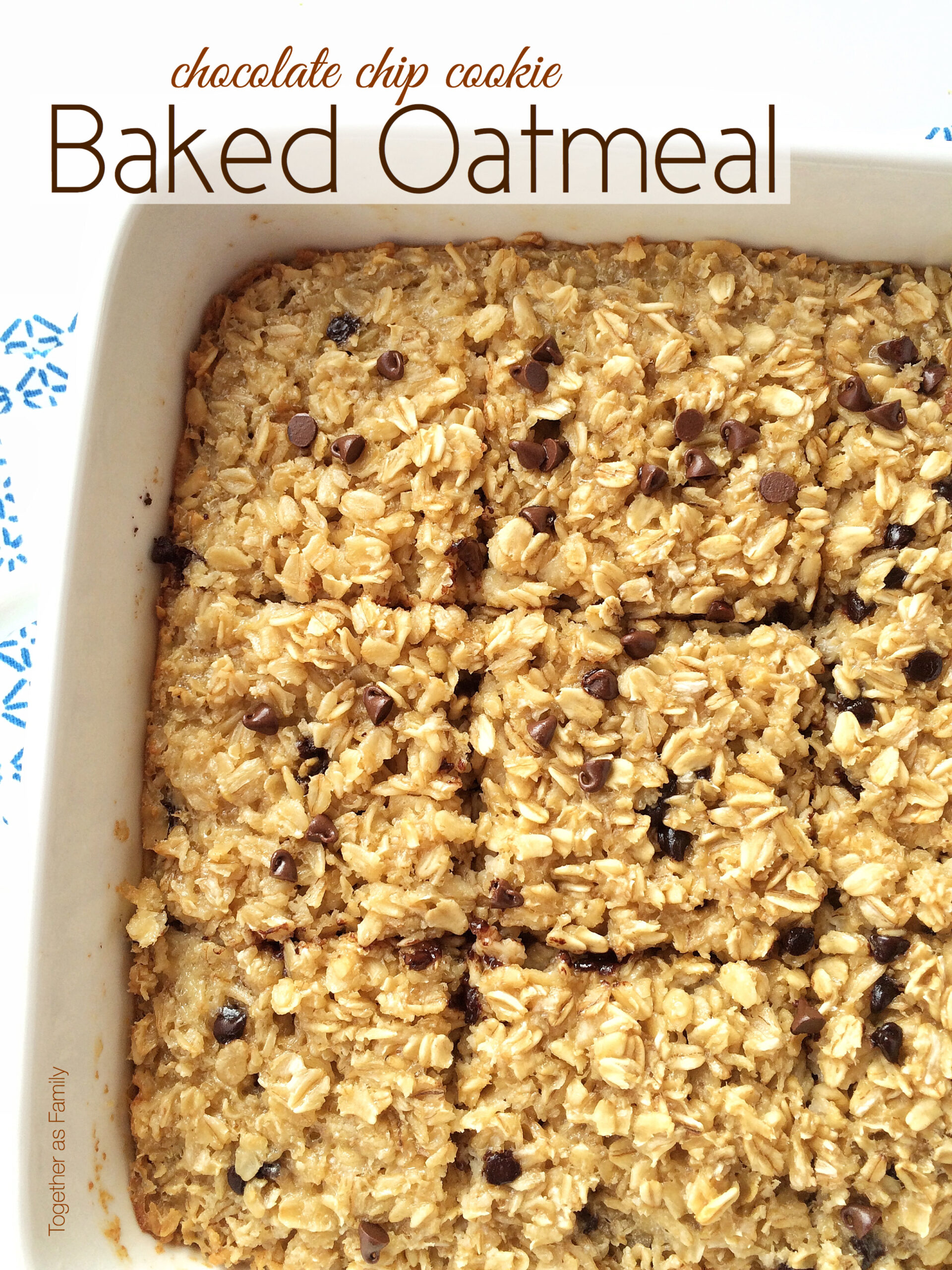 Chocolate Chip Cookie Baked Oatmeal Together as Family