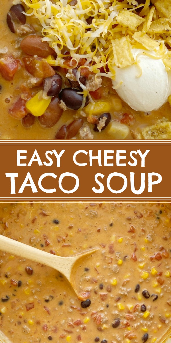 Cheesy Taco Soup - Together as Family