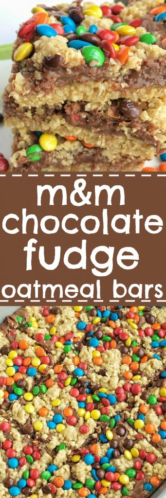 M&M Chocolate Fudge Oatmeal Bars have a buttery sweet oatmeal crust with a chocolate fudge middle, and topped with more oatmeal crumble and m&m candies. These bars a rich, chocolatey treat!