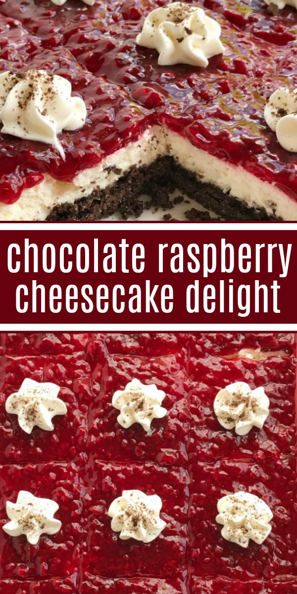 Chocolate Raspberry Cheesecake Delight | Cheesecake Delight Dessert | Dessert Recipe | Chocolate raspberry cheesecake delight is an almost no-bake dessert with three delicious layers! A chocolate graham cracker crust, creamy sweet cheesecake middle, and topped with raspberry pie filling. #easydessert #dessertrecipes #cheesecake #easyrecipe