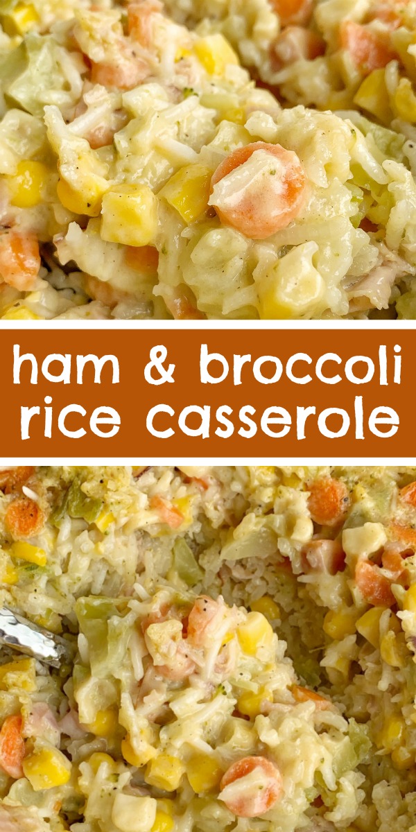 Ham & Broccoli Rice Casserole | Casserole Recipes | Casserole | Dinner Recipes | Broccoli Rice Casserole is loaded with flavorful rice, carrots, corn, chopped ham, and cheese. This rice casserole is a great way to use up leftover ham, bakes up in one pan, and it's a family favorite. #casserole #dinnerrecipes #dinner #recipeoftheday