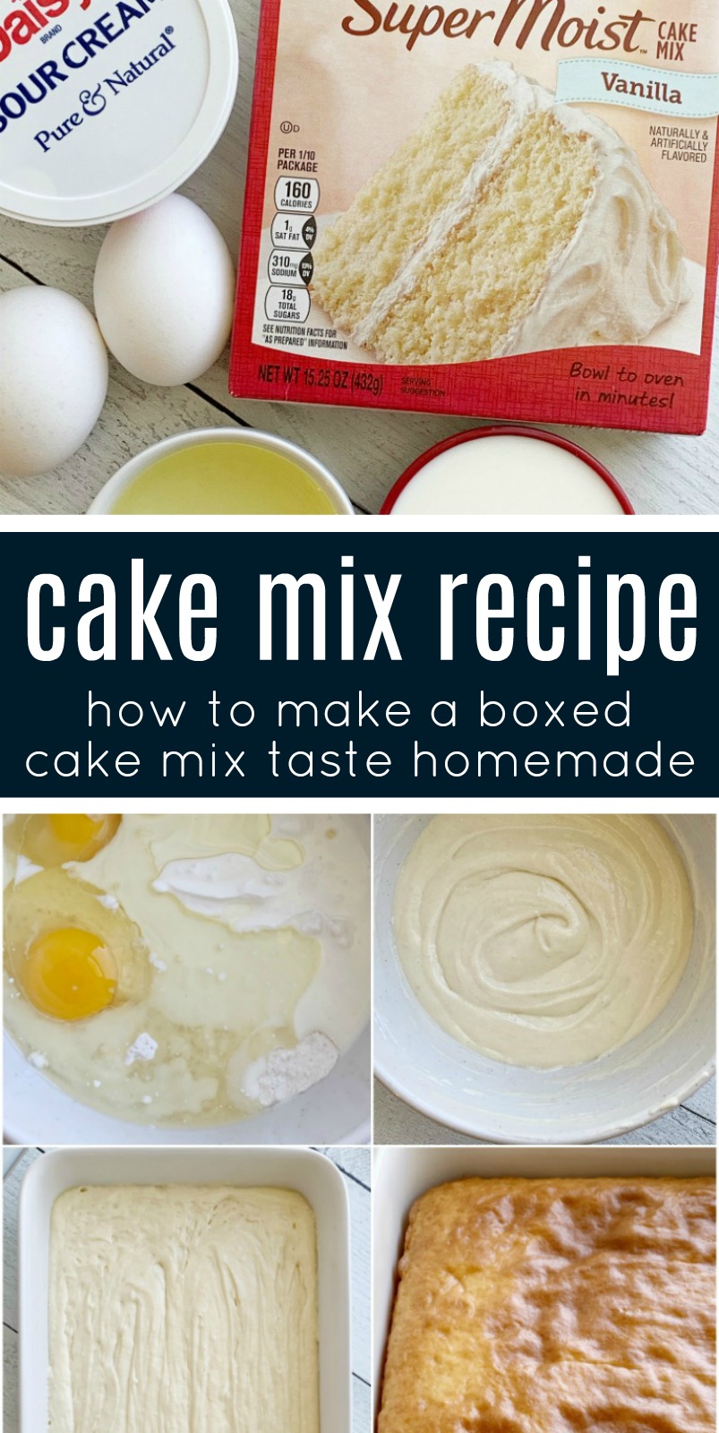 Cake Mix Recipe | Doctored Up Boxed Cake Mix | Cake Recipe | Boxed Cake Mix Hack | Love the convenience of a boxed cake mix but want it to taste richer and homemade? Then you will love this Cake Mix Recipe which will turn any boxed cake mix into a deliciously moist and rich cake that tastes like it came from an expensive bakery. #cake #easyrecipe #cakerecipes #boxedcakemixrecipes #cakemix #recipeoftheday