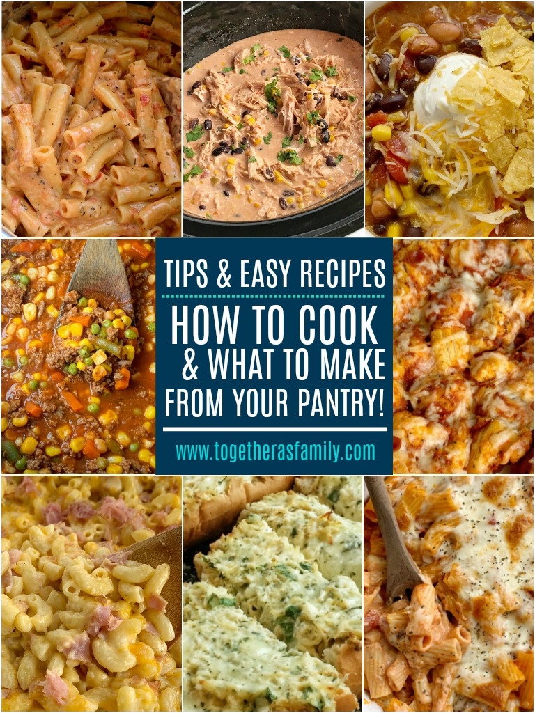 Tips & Easy Recipes when cooking from your pantry!