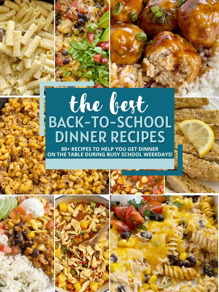 A collage image of the best back to school dinner recipes with pictures and a text overlay box in the middle.