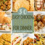 A picture collage showing all the images of the easy chicken recipes.